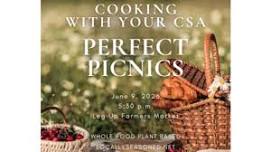 Perfect Picnics / Cooking with Seasonal Produce