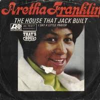 The House That Jack Built by Aretha Franklin