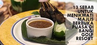 Sekali sekala apa kata kita ajak family berbuka di buffet ramadhan. Atiehilmi Com Malaysian Lifestyle Blogger 13 Sebab Untuk Menikmati Majlis Berbuka Puasa Di Bangi Golf Resort