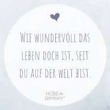 Wie Wundervoll Das Leben Doch Ist Seit Du Auf Der Welt Bist Liebe Leben Geburt Quotes By Emotions Quotes For Kids Inspirational Quotes For Kids
