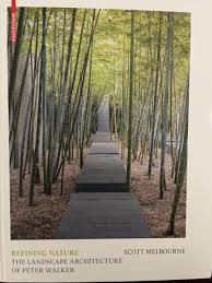 Refining Nature : The Landscape Architecture of Peter Walker