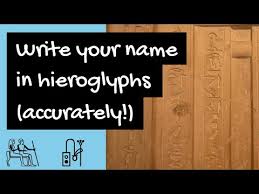Egyptian Hieroglyphic Alphabet And How To Write Your Name In Hieroglyphs Accurately Youtube
