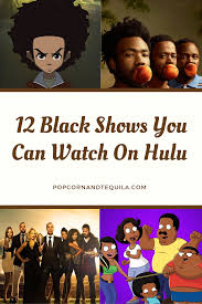 Watch current hit tv shows and acclaimed movies. 12 Black Tv Shows You Can Watch On Hulu Black Tv Shows Black Tv Shows