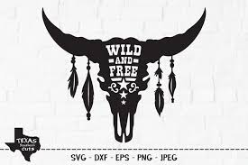 Download Wild And Free Svg Cut File Southern Cow Skull Shirt Design 368642 Svgs Design Bundles