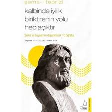 Kalbinde Iyilik Biriktirenin Yolu Hep Aciktir Semsi Kitabi