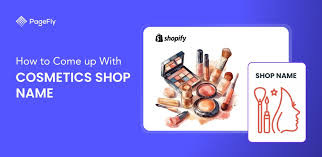 How To Come Up With A Cosmetics Shop Name In 2024