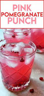 Pink Pomegranate Punch Punch Recipes Easy Cooking Recipes Recipes