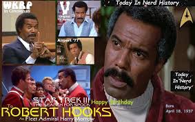 Happy birthday Robert Hooks, born April 18, 1937. Full Post  https://www.facebook.com/photo/?fbid=987324336732116&set=a.986275090170374  . #TodayInNerdHistory #April18 #roberthooks #startrek #Airpor77 #Mannix #V  #WKRPInCincinnati #WKRP #HarryMorrow ...
