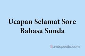 We did not find results for: Kata Kata Ucapan Selamat Sore Bahasa Sunda Sundapedia Com