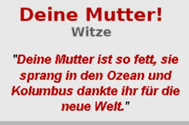 Endlich die besten deine mutter witze gesammelt in einer app. Deine Mudda Witze Posts Facebook