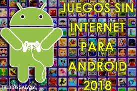 Juegos gratis para android sin internet. Los Mejores Juegos Sin Internet Para Android 2018 Trucos Galaxy