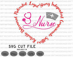 Nurse Svg Nurse Stethoscope Svg Nurse Saying Svg Rn Svg Etsy Nurse Quotes Cricut Nurses Week Gifts