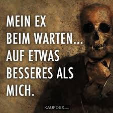 Mein Ex Beim Warten Lustige Zitate Warten Sprüche Single