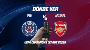 PSG vs Arsenal EN VIVO: Dónde ver en TV, online y hora de la Gran Final UEFA Champions League 2025-26