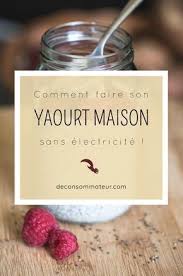 Faire Du Yaourt Maison Sans Electricite Zero Dechet Recette Yaourt Avec Yaourtiere Yaourt Maison Et Recette Yaourt Maison