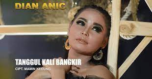 Lirik Lagu Tanggul Kali Bangkir Dian Anic Lorok