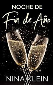 Look up in linguee suggest as a translation of fin de año Noche De Fin De Ano Una Historia Erotica Spanish Edition Kindle Edition By Klein Nina Literature Fiction Kindle Ebooks Amazon Com