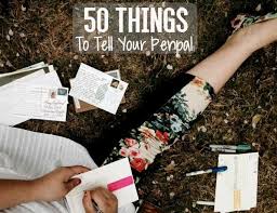 50 Things To Tell Your Penpal Uncustomary Art Penpal Fun Mail Pen Pal Letters