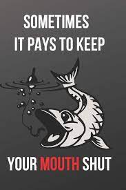Buy Sometimes It Pays To Keep Your Mouth Shut Blank Lined Journal Book Online At Low Prices In India Sometimes It Pays To Keep Your Mouth Shut Blank Lined Journal Reviews