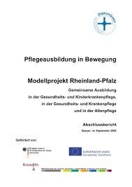 Alle muster müssen in einem qualitätszirkel diskutiert und an die gegebenheiten vor ort anpasst werden. Pflegeausbildung In Bewegung Modellprojekt Rheinland Pfalz