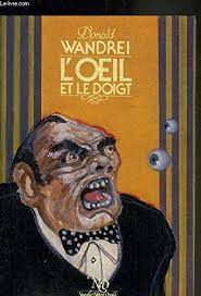 Il installe des hommes de garde dans des. L Oeil Et Le Doigt Donald Wandrei Nouvelles Editions Oswald Neo Jean Michel Nicollet 9782730401944 Amazon Com Books