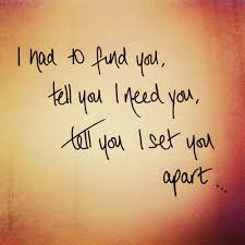 I Want To Tell You So Much I Love You Lyrics I Had To Find You Tell You I Need You Tell You I Set You Apart 3 Coldplay Coldplay Lyrics Lyrics To Live By Lyrics