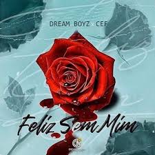 Baixe e conheça as músicas de novos talentos e os já consagrados. Dream Boyz Feliz Sem Mim Feat Cef Download Mp3 Kamba Virtual
