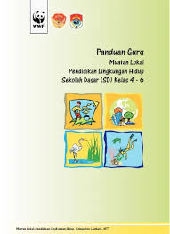 Check spelling or type a new query. Panduan Guru Muatan Lokal Pendidikan Lingkungan Hidup Sd Kelas 4 6