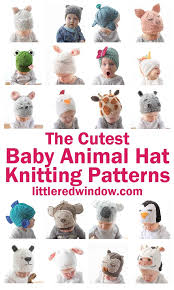 We've got you covered for all of winter, with plenty more cozy creations for baby too! The Cutest Animal Baby Hat Knitting Patterns Little Red Window