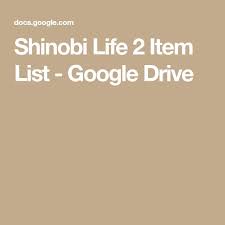Check spelling or type a new query. Shinobi Life 2 Item List Google Drive Shuriken Halloween Items List