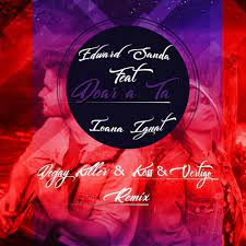 Maybe you would like to learn more about one of these? Stream Edward Sanda Feat Ioana Ignat Doar Pe A Ta Deejay Killer Koss Vertigo Remix Free Download By Vertigo Listen Online For Free On Soundcloud