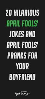 This prankster took the #poopchallenge to an entirely different level, as she made her boyfriend believe. 20 Hilarious April Fools Day Pranks Practical Jokes For Couples April Fools Pranks April Fools Joke Funny April Fools Jokes