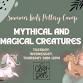 Mythical and Magical Creatures Kids Pottery Summer Camp