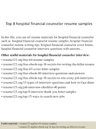 Composing a resume for office and secretary work is simpler than you might imagine. Top 8 Hospital Financial Counselor Resume Samples