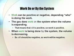 Chapter 11 Laws Of Thermodynamics Chapter 11 Objectives Internal Energy Vs Heat Work Done On Or By A System Adiabatic Process 1 St Law Of Thermodynamics Ppt Download