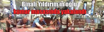 Yıldırım, bir arkadaşıyla birlikte birkaç saat kumar oynadı. Binali Yildirim In Oglu Kumar Masasinda Yakalandi Halkin Habercisi Bagimsiz Habercilik