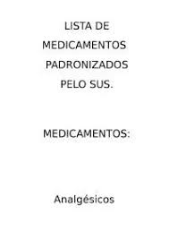 Além de apresentar os cuidados de enfermagem que devem ser desenvolvidos ao paciente. Lista De Medicamentos Remedios E As Formas De Uso Docsity