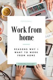 Reasons Why I Want To Work From Home Png I Want To Work Working From Home Things I Want