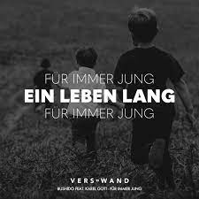Visual Statements Fur Immer Jung Ein Leben Lang Fur Immer Jung Bushido Feat Karel Gott Spruche Zitate Quotes Bushido Visual Statements Spruche Zitate