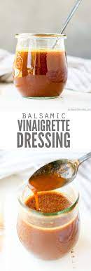 3 Ingredient Balsamic Vinaigrette Dressing Recipe Balsamic Vinegar Recipes Balsamic Vinaigrette Dressing Homemade Balsamic Vinaigrette