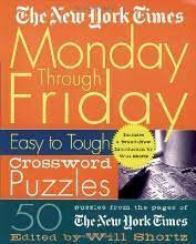 Read new stories about crossword on wattpad. The New York Times Monday Through Friday Easy To Tough Crossword Puzzles New York Times 9780312300586