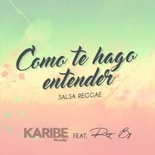 Como te hago entender que a nadie extraño mas.! 094 Orquesta Karibe Feat Ray Bg Como Te Hago Entender 2018 Linn Chavez By Linn Chiok