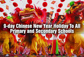 These dates may be modified if official changes are announced. 9 Day Chinese New Year Holiday To All Primary And Secondary Schools Johor Now