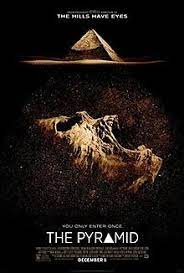 These are movies to watch at night while you're tucked safely under the covers, next to your trusty baseball bat. The Pyramid Film Wikipedia