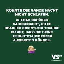 Visual Statements Konnte Die Ganze Nacht Nicht Schlafen Ich Hab Daruber Nachgedacht Ob Es Drachen Eigentlich Witzige Spruche Coole Spruche Lustige Spruche