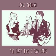 The Last Time I Saw Paris - Album by Jane Morgan | Spotify
