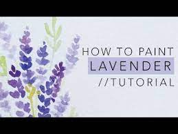 31 How To Paint Lavender With Watercolor Youtube Watercolor Flowers Tutorial Watercolor Paintings Tutorials Easy Flower Painting