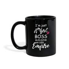 Im Just Girl Boss Building Her Empire Full Color Mug Free Soul Mugs Just Girl Things Mug Drawing