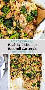Healthy Chicken And Broccoli Casserole Recipe Healthy Paleo Recipes Paleo Recipes Healthy
