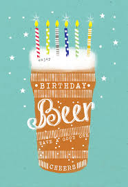Birthday Beer Birthday Card Free Greetings Island Happy Birthday Cards Beer Birthday Cards Beer Birthday